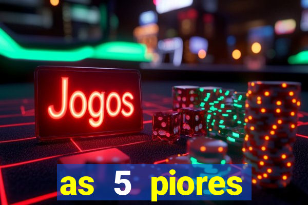 as 5 piores dezenas da lotofácil